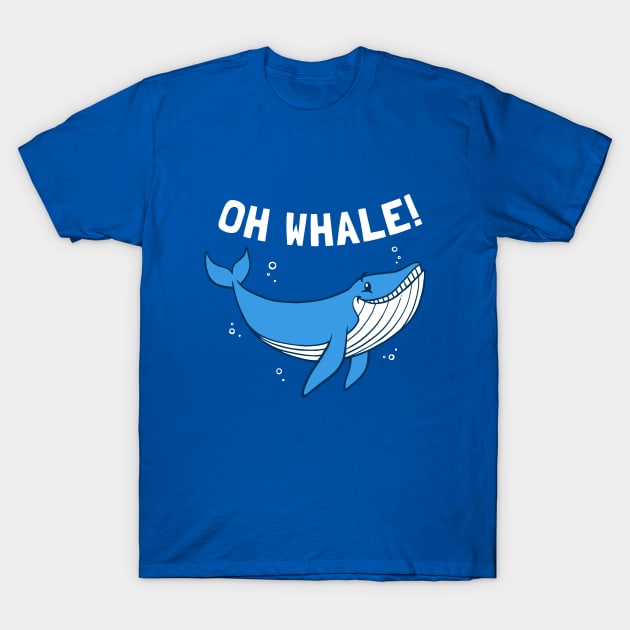 Oh Whale T-Shirt by dumbshirts